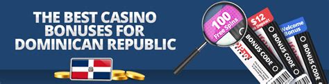 Casino bonus Dominican Republic